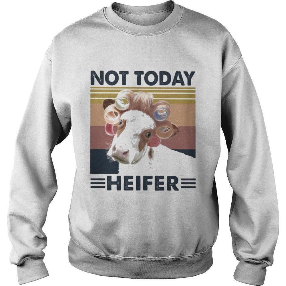 Cow Curlers Not Today HeiferRetro Sweatshirt